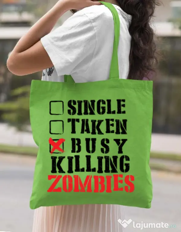 Sacosa din panza Busy killing zombies Verde mar