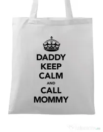 Sacosa din panza Daddy keep calm Alb