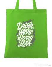 Sacosa din panza Drink more worry less Verde mar