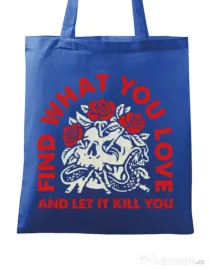 Sacosa din panza Find what you love Albastru regal