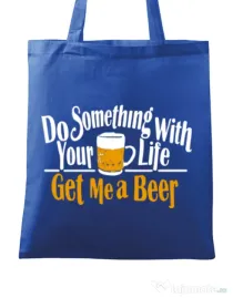 Sacosa din panza Get me a beer Albastru regal