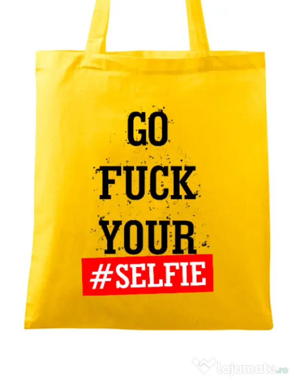Sacosa din panza Go fuck your selfie Galben