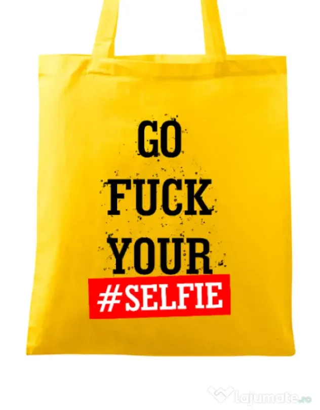 Sacosa din panza Go fuck your selfie Galben