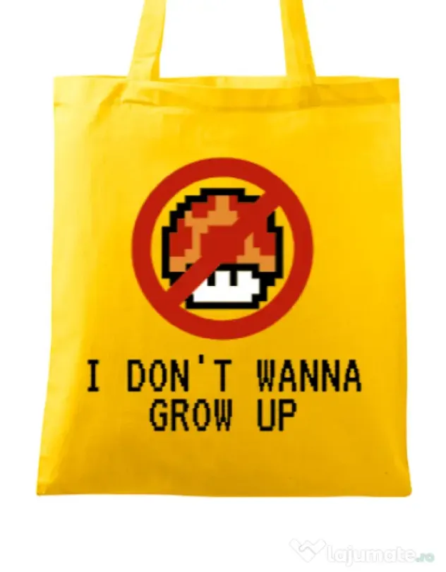 Sacosa din panza I dont wanna grow up Galben