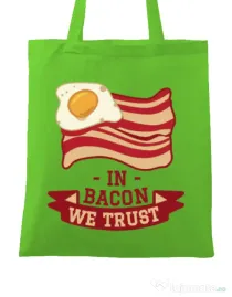 Sacosa din panza In bacon we trust Verde mar