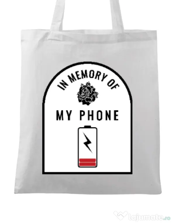 Sacosa din panza In memory of my phone Alb