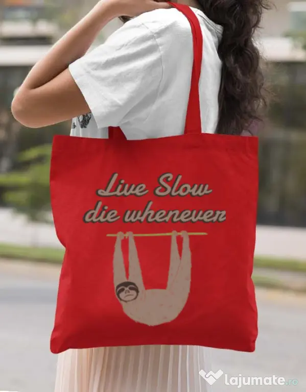 Sacosa din panza Live slow, die whenever Rosu