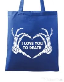 Sacosa din panza Love you to death Albastru regal