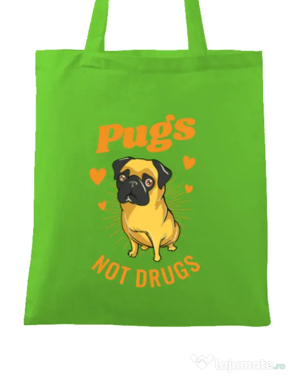 Sacosa din panza Pugs not drugs Verde mar