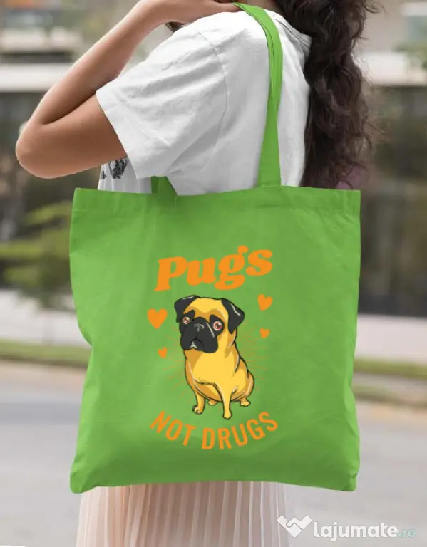 Sacosa din panza Pugs not drugs Verde mar