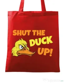Sacosa din panza Shut the duck up Rosu