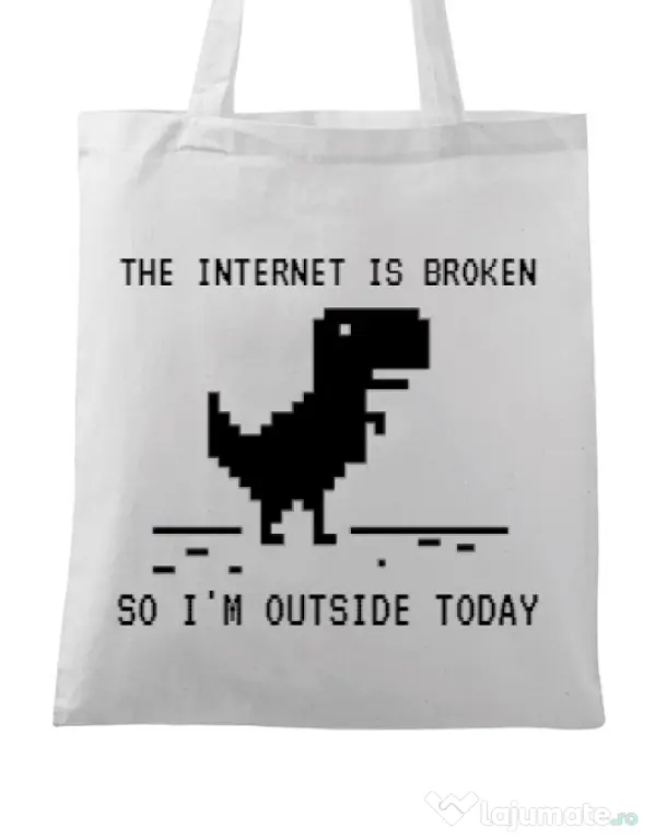 Sacosa din panza The internet is broken Alb