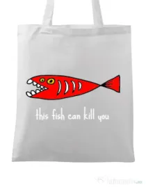 Sacosa din panza This fish can kill you Alb