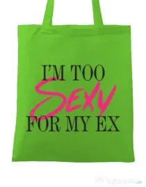 Sacosa din panza Too sexy for my ex Verde mar