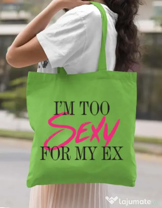 Sacosa din panza Too sexy for my ex Verde mar