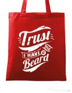 Sacosa din panza Trust me, I have a beard Rosu