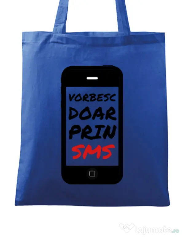 Sacosa din panza Vorbesc doar prin sms Albastru regal