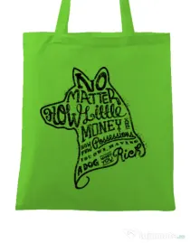 Sacosa din panza A Dog Makes You Rich Verde mar