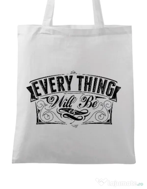 Sacosa din panza Everything will be ok Alb