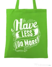 Sacosa din panza Have less do more Verde mar
