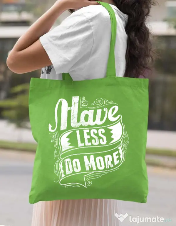 Sacosa din panza Have less do more Verde mar