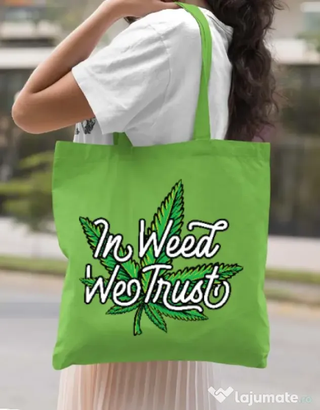 Sacosa din panza In weed we trust Verde mar