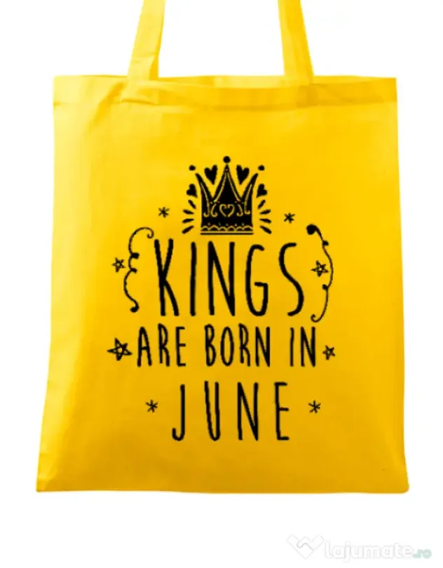 Sacosa din panza Kings are born in June Galben