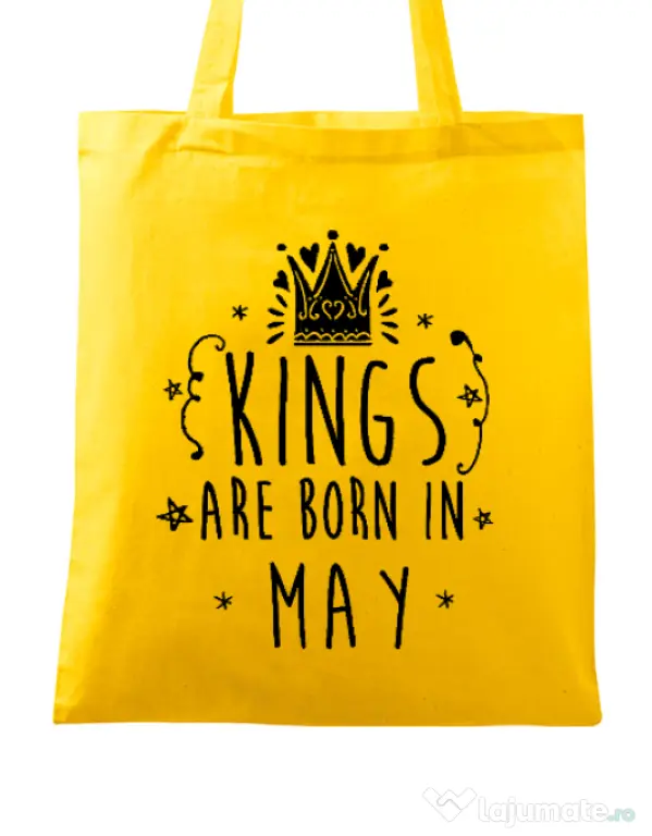 Sacosa din panza Kings are born in May Galben