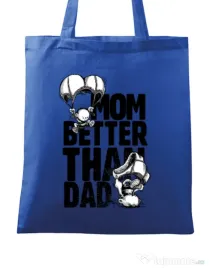 Sacosa din panza Mom better than dad Albastru regal
