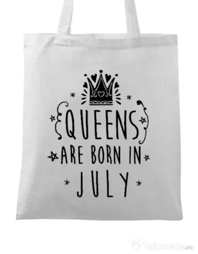 Sacosa din panza Queens are born in July Alb