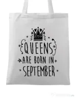 Sacosa din panza Queens are born in September Alb