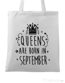 Sacosa din panza Queens are born in September Alb