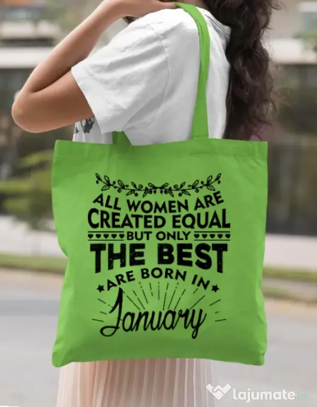 Sacosa din panza The best women are born in January Verde mar