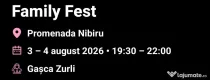 Family Fest Nibiru 5 bilete pt 3-4 august le dau si separat