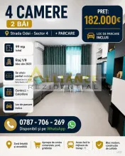 4 CAMERE 2 BĂI - Strada Odei - Sector 4 + PARCARE - 182....