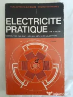 Electricité pratique : préparation aux C.A.P. - B.E.P. des métiers de l'électricité