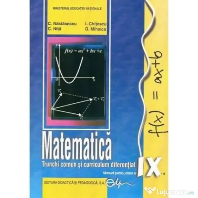 Matematica. Manual pentru clasa a 9-a - Constantin Nastasescu