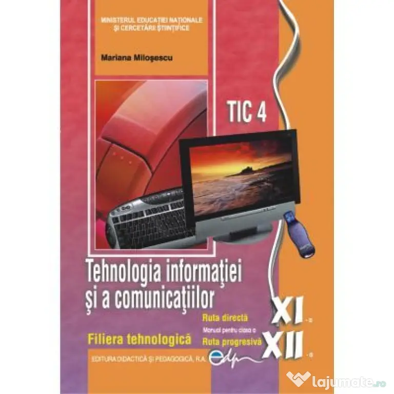 Tehnologia informatiei si a comunicatiilor clasele 11-12 - Mariana Milosescu