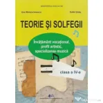Teorie si solfegii, manual pentru clasa a 4-a - Ana Motora Ionescu