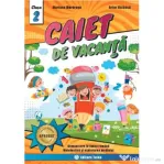 Comunicare in limba romana, matematica si explorarea mediului. Caiet de vacanta pentru clasa a 2-a - Mariana Morarasu
