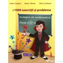 Exercitii si probleme. Culegere de matematica Clasa a 4-a - Adina Grigore