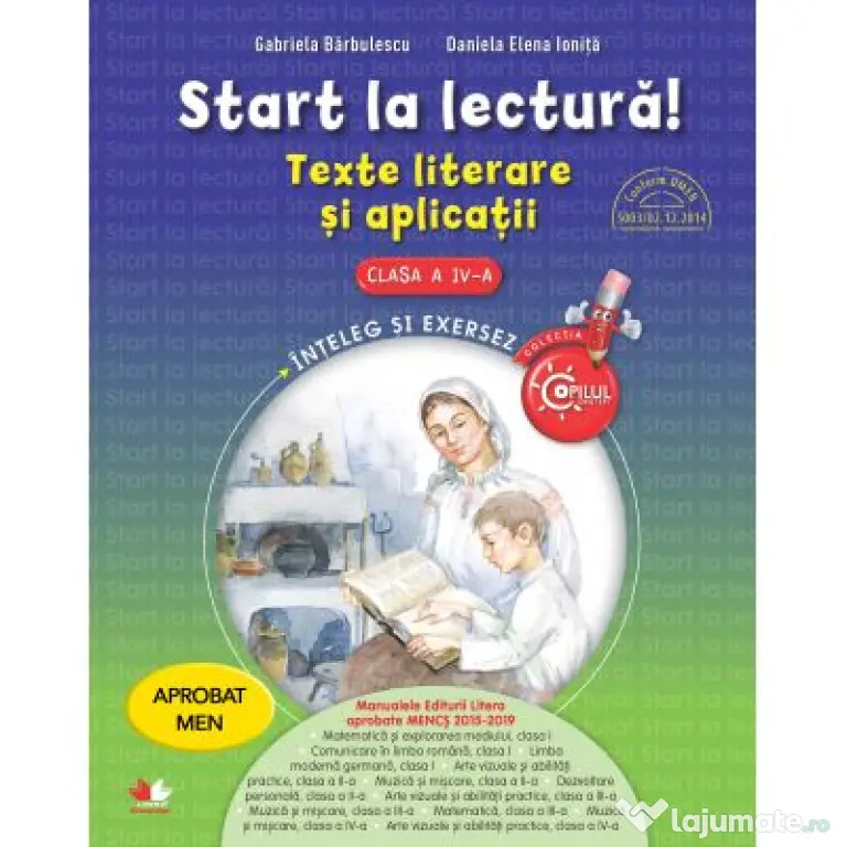 Start la lectura! Texte literare si aplicatii pentru clasa a 4-a - Gabriela Barbulescu
