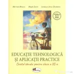 Educatie tehnologica si aplicatii practice, caietul elevului pentru clasa a 6-a - Marinela Mocanu