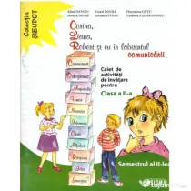 Corina, Liana, Robert si eu in labirintul comunicarii. Clasa a 2-a, semestrul al 2-lea - Alina Danciu