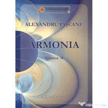 Armonia. Volumul 2 - Alexandru Pascanu