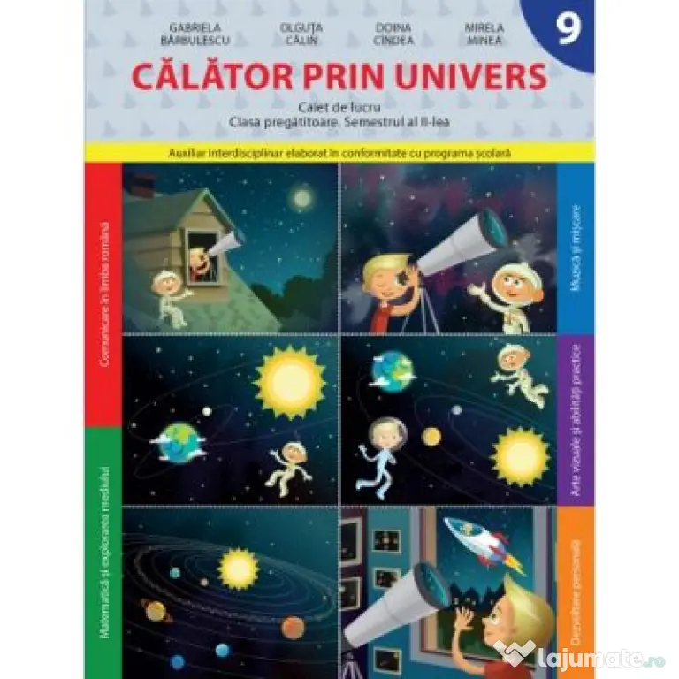 Calator prin univers. Caiet de lucru. Clasa pregatitoare. Semestrul 2 - Doina Cindea