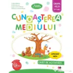 Imi place la gradinita. Cunoasterea mediului. Caiet de activitati. Grupa mica 3-4 ani - Cristina Banica