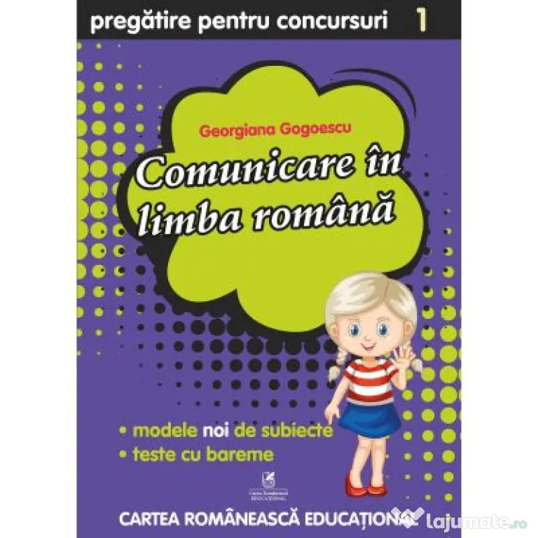 Comunicare in limba romana, clasa 1. Pregatire pentru concursuri - Georgiana Gogoescu
