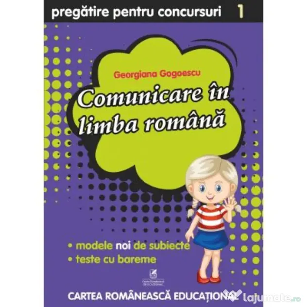 Comunicare in limba romana, clasa 1. Pregatire pentru concursuri - Georgiana Gogoescu