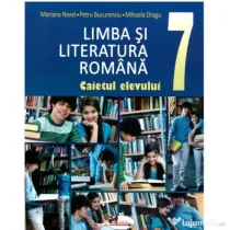 Limba si literatura romana. Caietul elevului clasa a 7-a - Mariana Norel
